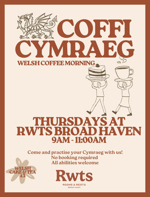 Promotional poster for Coffi Cymraeg, Welsh Coffee Morning at Rwts Broad Haven.